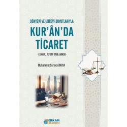 Kur'an'da Ticaret - Muhammet Sertaç Akkaya