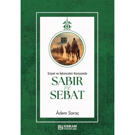 Sabır ve Sebat - Adem Saraç
