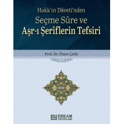Seçme Sure ve Aşr-ı Şeriflerin Tefsiri - Prof. Dr. Ömer Çelik