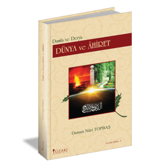 DÜNYA VE AHİRET