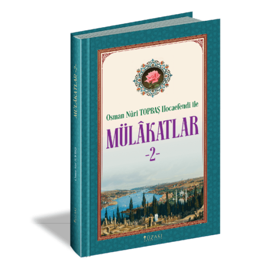 OSMAN NURİ TOPBAŞ HOCAEFENDİ İLE MÜLAKATLAR -2-