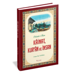 Mekteb-i Âlem; KÂİNAT, KUR’ÂN VE İNSAN