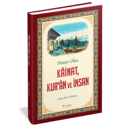 Mekteb-i Âlem; KÂİNAT, KUR’ÂN VE İNSAN
