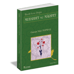 MUHABBET VE MARİFET