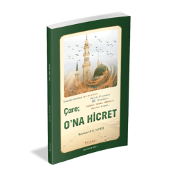 ÇARE O’NA HİCRET