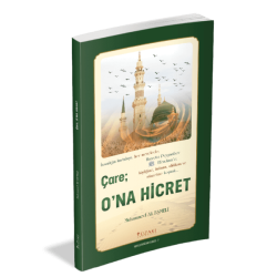 ÇARE O’NA HİCRET