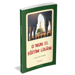 O’NUN EĞİTİM LİSANI