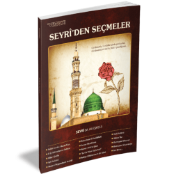 SEYRÎ’DEN SEÇMELER