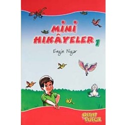 Mini Hikayeler - 1 - Engin Nigar