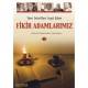 Fikir Adamlarımız - 1 - Y. Selman Tan