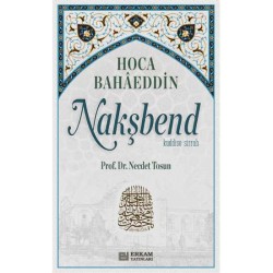 Hoca Bahaeddin Nakşbend - Prof. Dr. Necdet Tosun