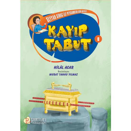 Seyyah Sirac ile Peygamberlerin Hayatı - 8 - Kayıp Tabut - Hilal Acar