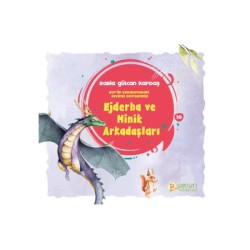 Ejderha ve Minik Arkadaşları - Rabia Gülcan Kardaş