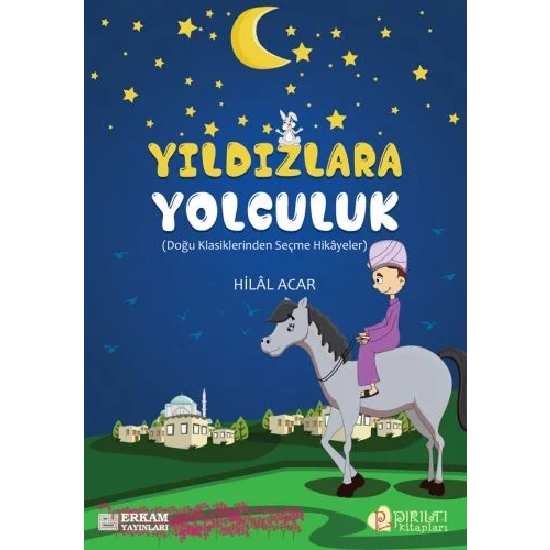 Yıldızlara Yolculuk - Hilal Acar