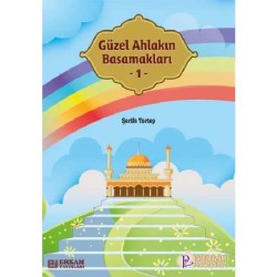 Güzel Ahlakın Basamakları - 1 - Şerife Tortop