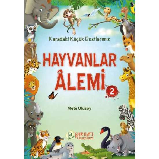 Hayvanlar Alemi - 2 - Mete Ulusoy