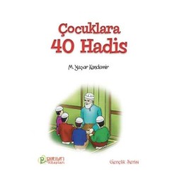 Çocuklara 40 Hadis - Prof. Dr. M. Yaşar Kandemir
