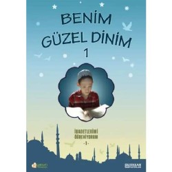Benim Güzel Dinim - 1 - Faruk Salman, Nazif Yılmaz, Dr. Recep Özdirek