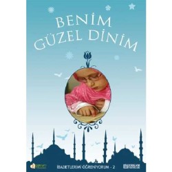Benim Güzel Dinim - 2 - Faruk Salman, Nazif Yılmaz, Dr. Recep Özdirek