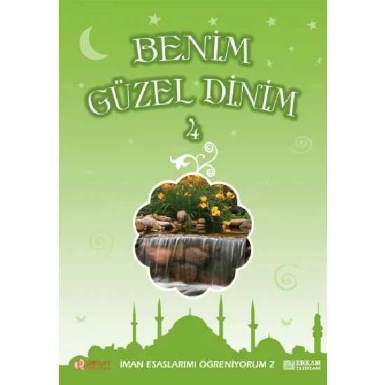 Benim Güzel Dinim - 4 - Faruk Salman, Nazif Yılmaz, Dr. Recep Özdirek