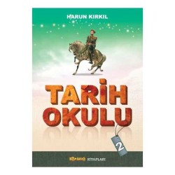 Tarih Okulu - 2 - Harun Kırkıl