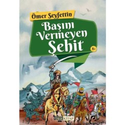 Başını Vermeyen Şehit - Ömer Seyfettin