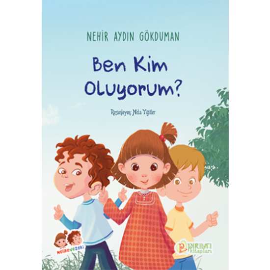 Ben Kim Oluyorum? - Nehir Aydın Gökduman