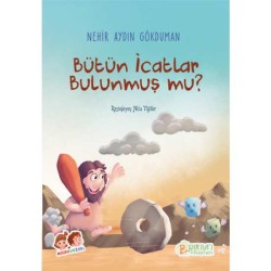 Bütün İcatlar Bulunmuş mu? - Nehir Aydın Gökduman