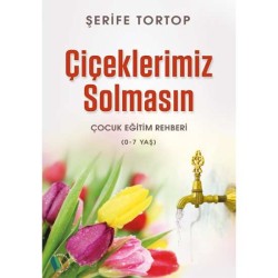 Çiçeklerimiz Solmasın - Şerife Tortop