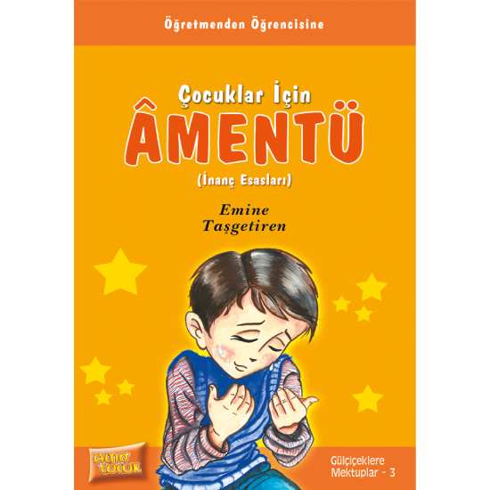 Çocuklar İçin Âmentü (İnanç Esasları) - Emine Taşgetiren
