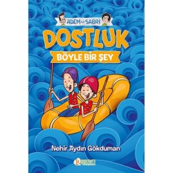 Adem ile Sabri - Dostluk Böyle Bir Şey - Nehir Aydın Gökduman