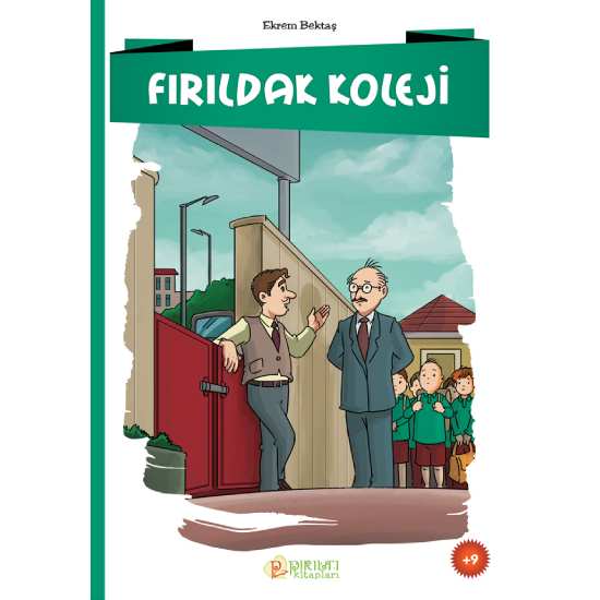 Fırıldak Koleji - Ekrem Bektaş