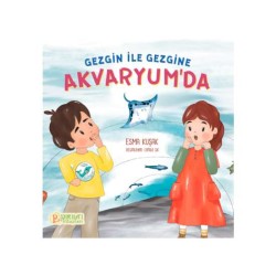 Gezgin ile Gezgine Akvaryum’da - Esma Kuşak