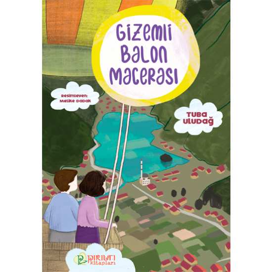 Gizemli Balon Macerası - Tuba Uludağ