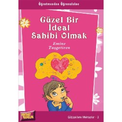 Güzel Bir İdeal Sahibi Olmak - Emine Taşgetiren