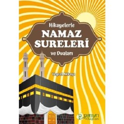 Hikayelerle Namaz Sureleri ve Duaları - Doç. Dr. Veysel Akkaya