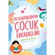 Peygamberim’in Çocuk Arkadaşları - Harun Kırkıl
