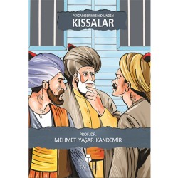 Peygamberimizin Dilinden Kıssalar - Prof. Dr. M. Yaşar Kandemir