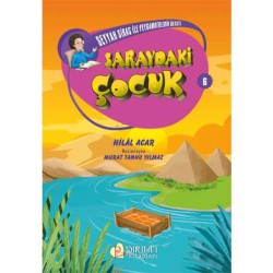 Seyyah Sirac ile Peygamberlerin Hayatı - 6 - Saraydaki Çocuk - Hilal Acar