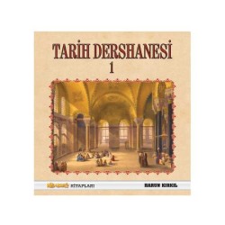 Tarih Dershanesi 1 - Harun Kırkıl