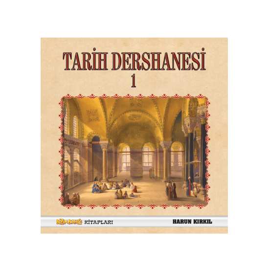 Tarih Dershanesi 1 - Harun Kırkıl