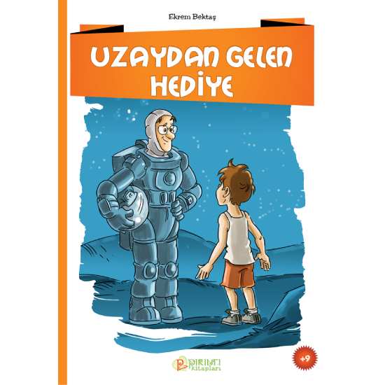 Uzaydan Gelen Hediye - Ekrem Bektaş
