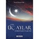 Üç Aylar Mübarek Gün ve Geceler - Yusuf Demireşik
