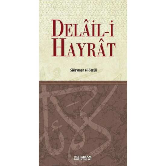 Delail-i Hayrat - Süleyman el-Cezûli
