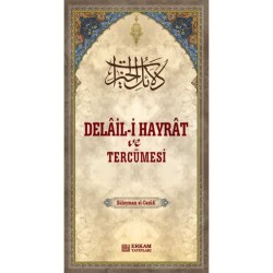 Delail-i Hayrat ve Tercümesi - Süleyman el-Cezûli