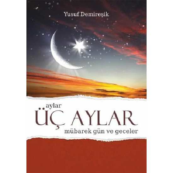 Üç Aylar Mübarek Gün ve Geceler - (İntegral) - Yusuf Demireşik
