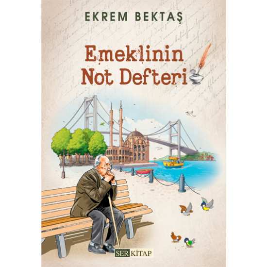 Emeklinin Not Defteri - Ekrem Bektaş