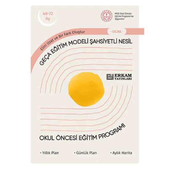 Geça Eğitim Modeli Şahsiyetli Nesil - Okul Öncesi Eğitim Programı (48-72 Ay)