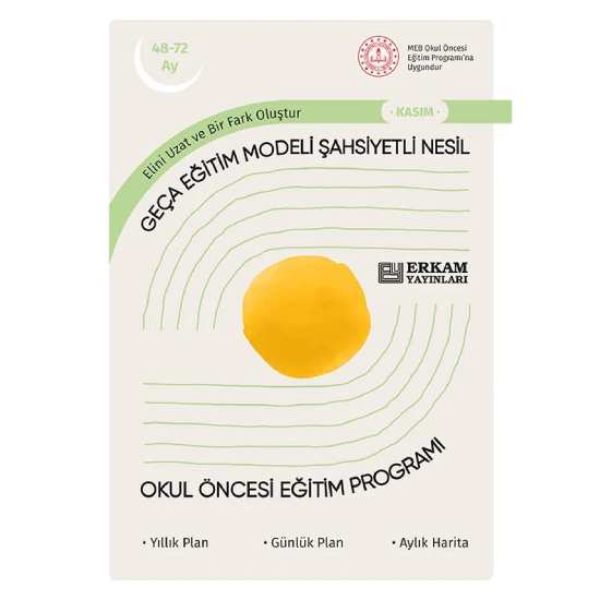 Geça Eğitim Modeli Şahsiyetli Nesil - Okul Öncesi Eğitim Programı (48-72 Ay)