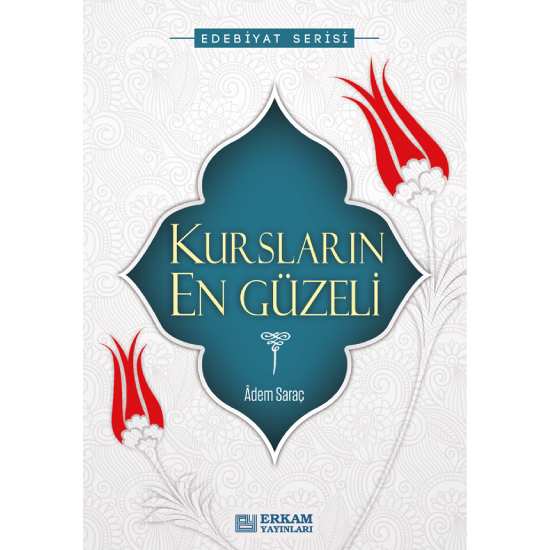 Kursların En Güzeli - Adem Saraç